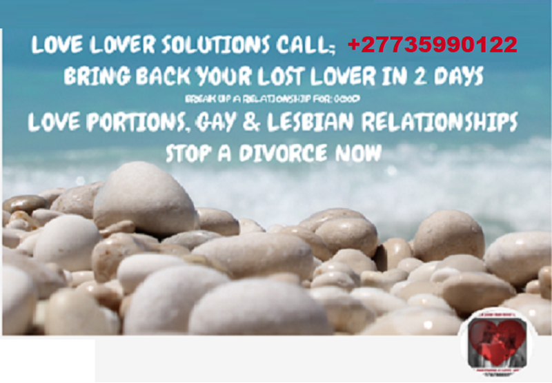 BRING BACK YOUR LOST LOVER IN 2 DAYS CALL; +27735990122